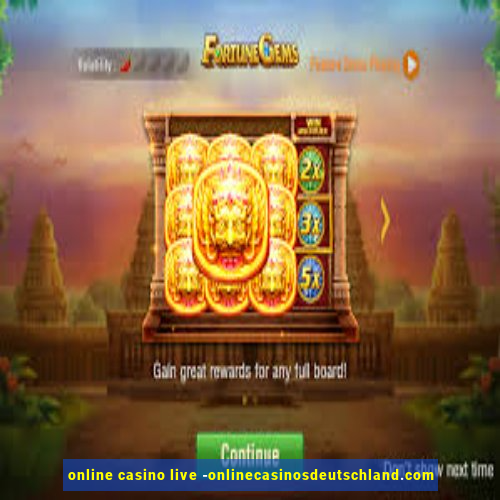 online casino live -onlinecasinosdeutschland.com