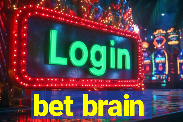 bet brain