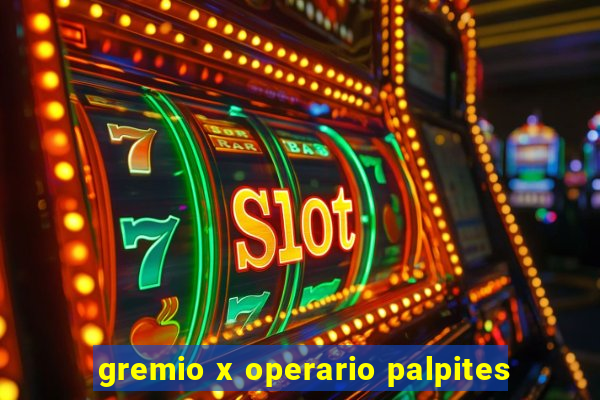 gremio x operario palpites