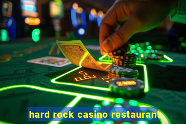 hard rock casino restaurant