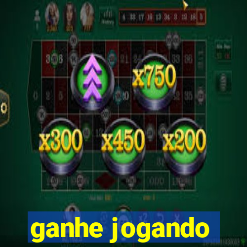 ganhe jogando