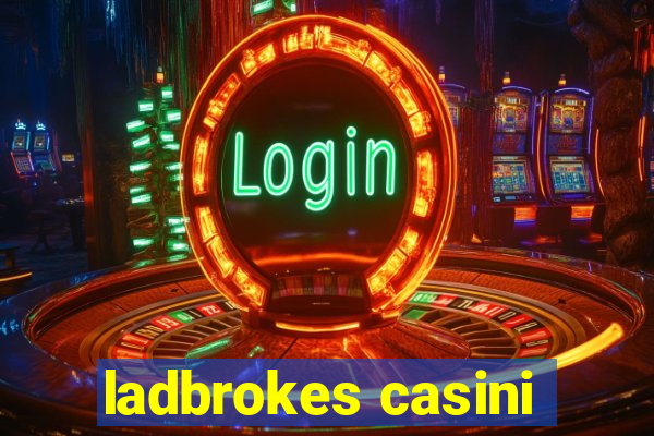 ladbrokes casini