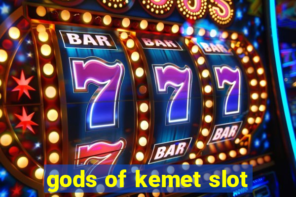 gods of kemet slot