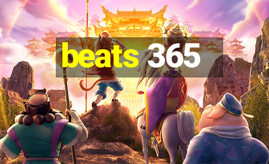 beats 365