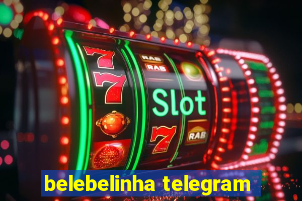 belebelinha telegram