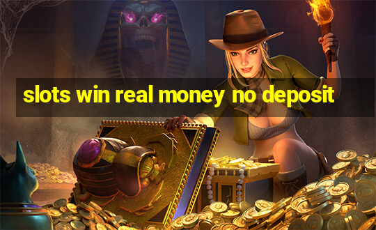 slots win real money no deposit