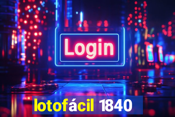 lotofácil 1840