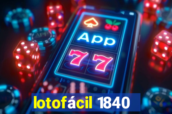 lotofácil 1840