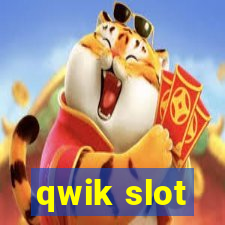 qwik slot