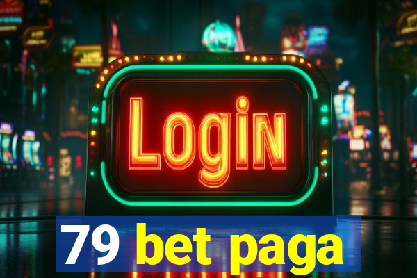 79 bet paga