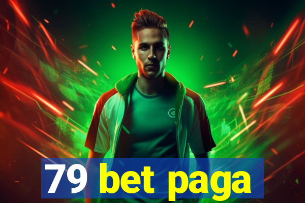 79 bet paga