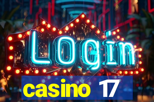 casino 17