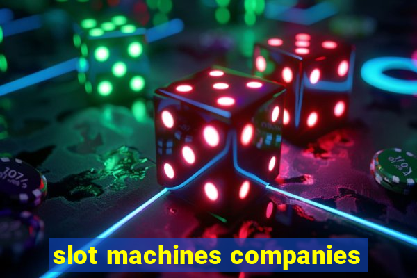 slot machines companies