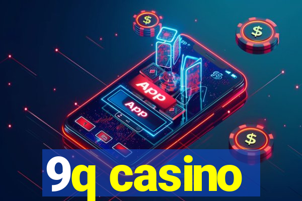 9q casino