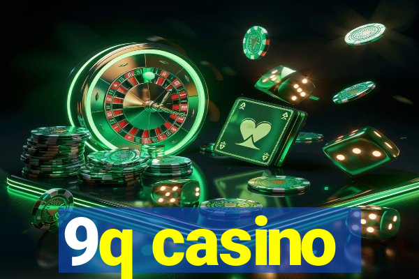 9q casino