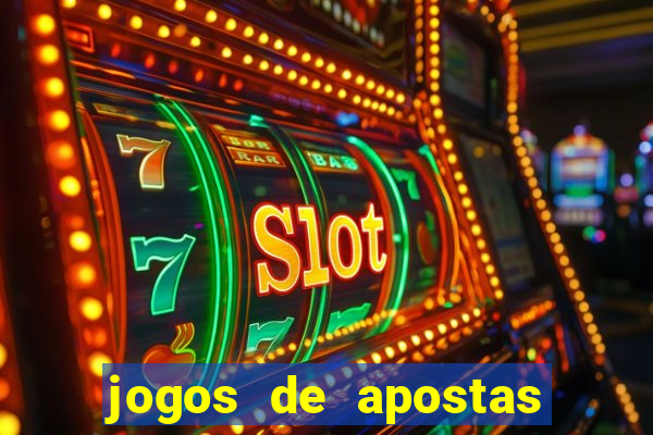 jogos de apostas que d?o dinheiro