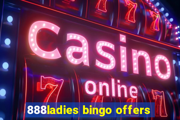 888ladies bingo offers