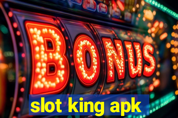 slot king apk