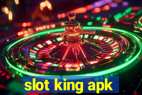 slot king apk