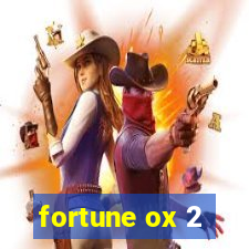 fortune ox 2