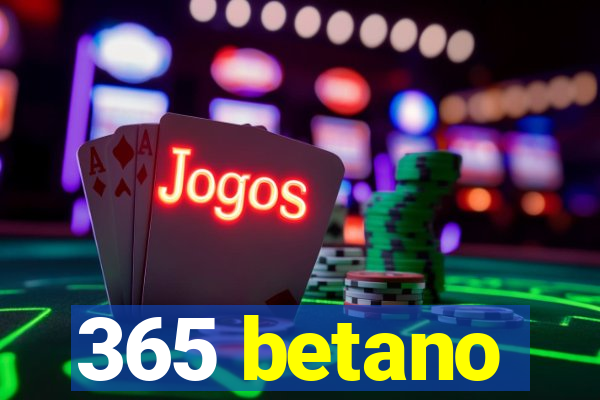 365 betano