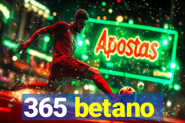 365 betano