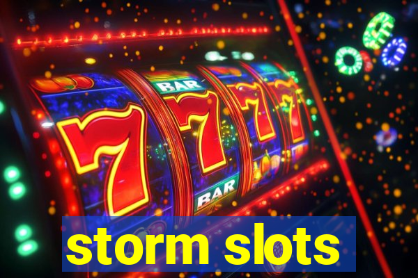 storm slots