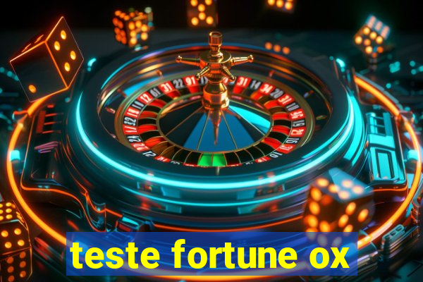 teste fortune ox