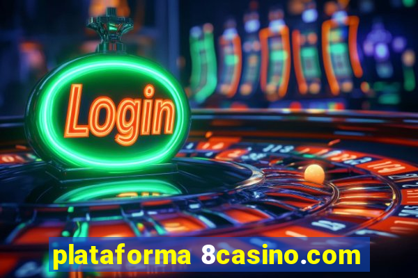 plataforma 8casino.com