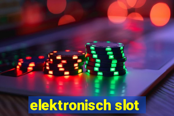 elektronisch slot