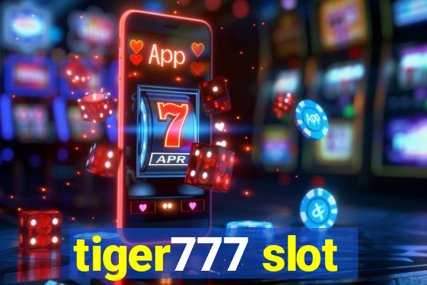 tiger777 slot