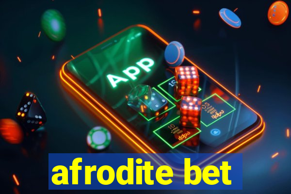 afrodite bet