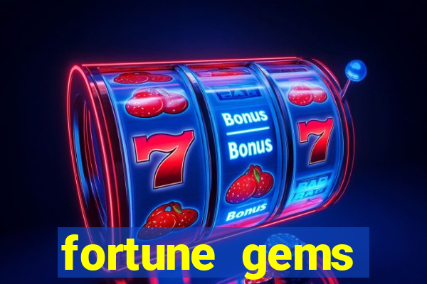 fortune gems slot-tada jogos