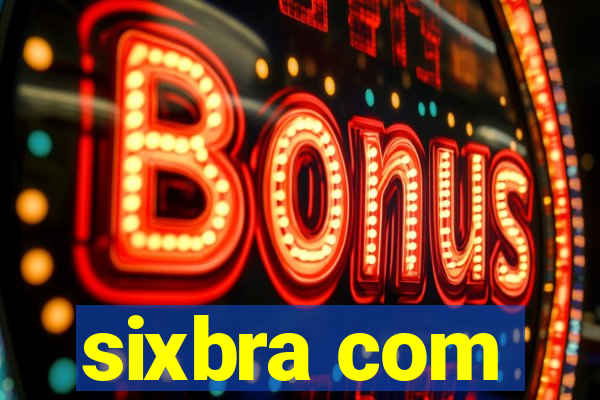 sixbra com