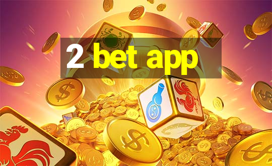 2 bet app