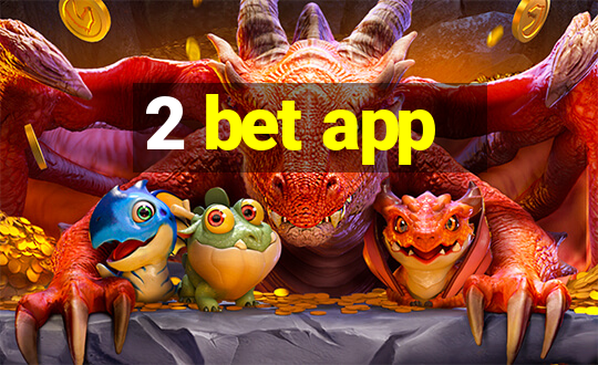 2 bet app