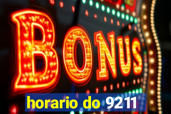 horario do 9211