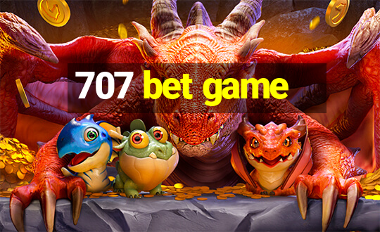 707 bet game