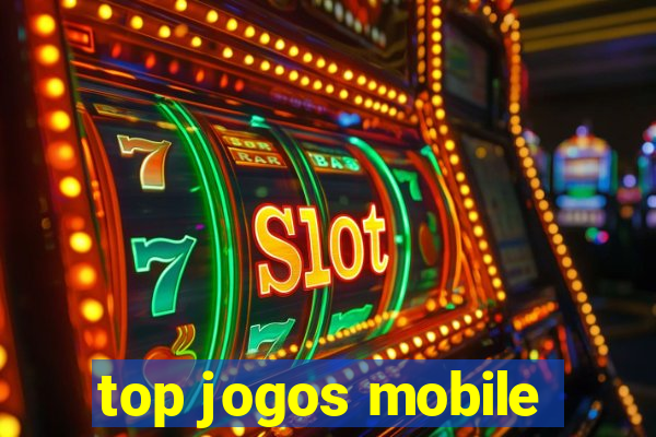 top jogos mobile