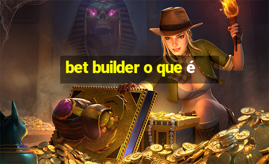 bet builder o que é