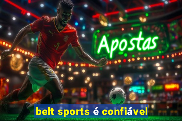 belt sports é confiável