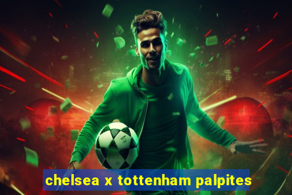 chelsea x tottenham palpites