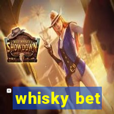 whisky bet