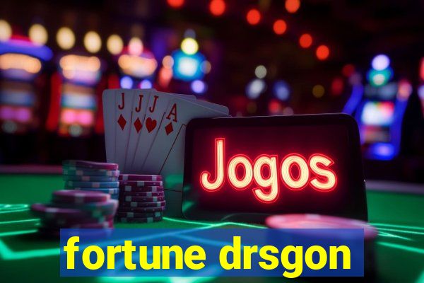 fortune drsgon