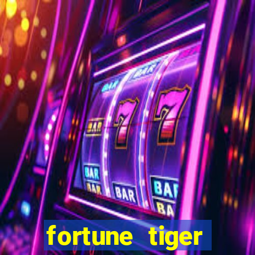 fortune tiger download grátis