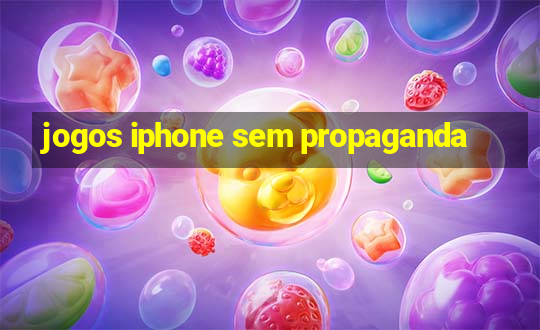 jogos iphone sem propaganda