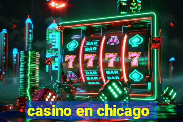 casino en chicago