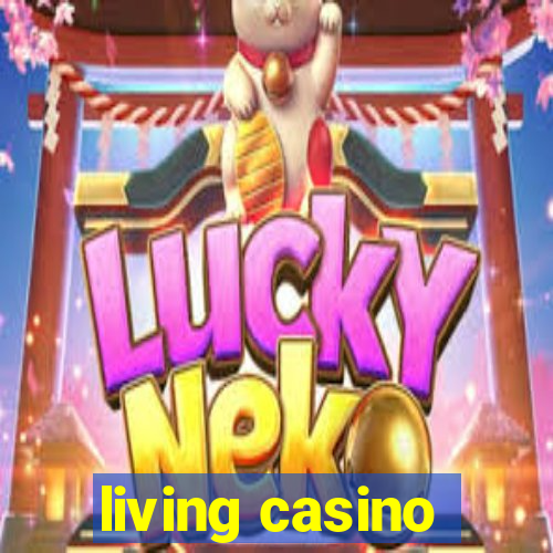 living casino