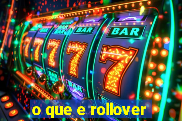 o que e rollover