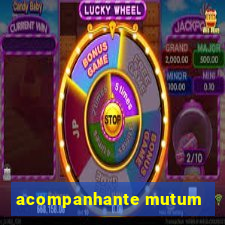 acompanhante mutum